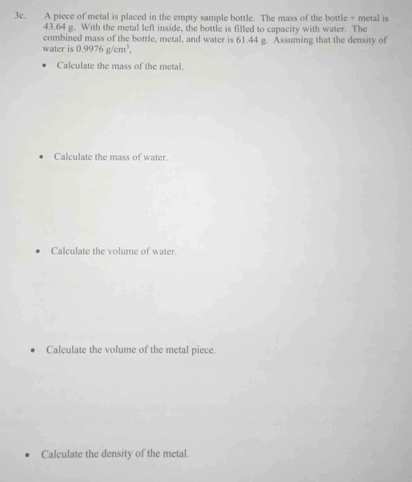 3c. a piece of metal is placed in the empty sample bottle. the mass of …