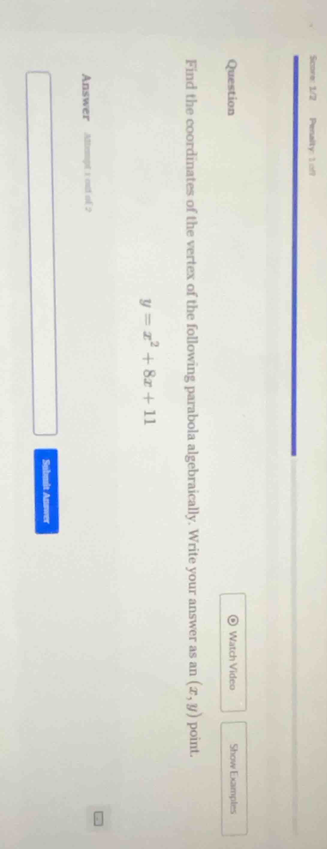 question find the coordinates of the vertex of the following parabola a…
