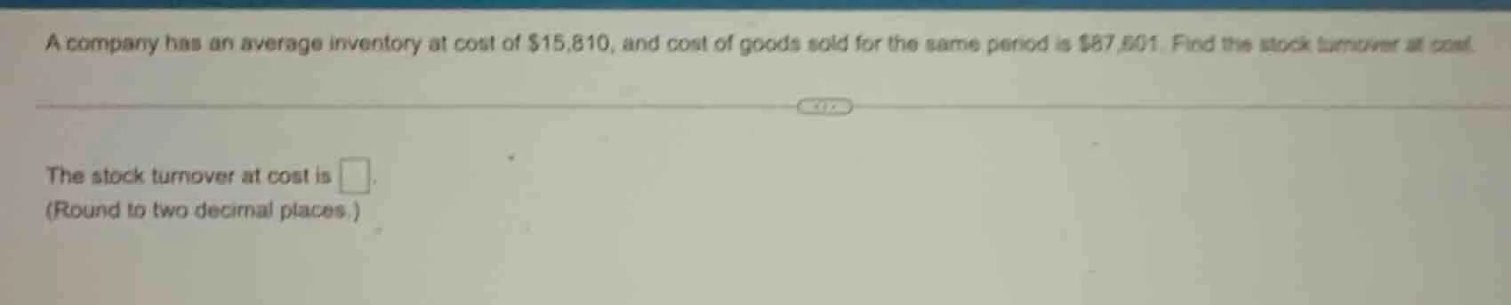 a company has an average inventory at cost of $15,810, and cost of good…