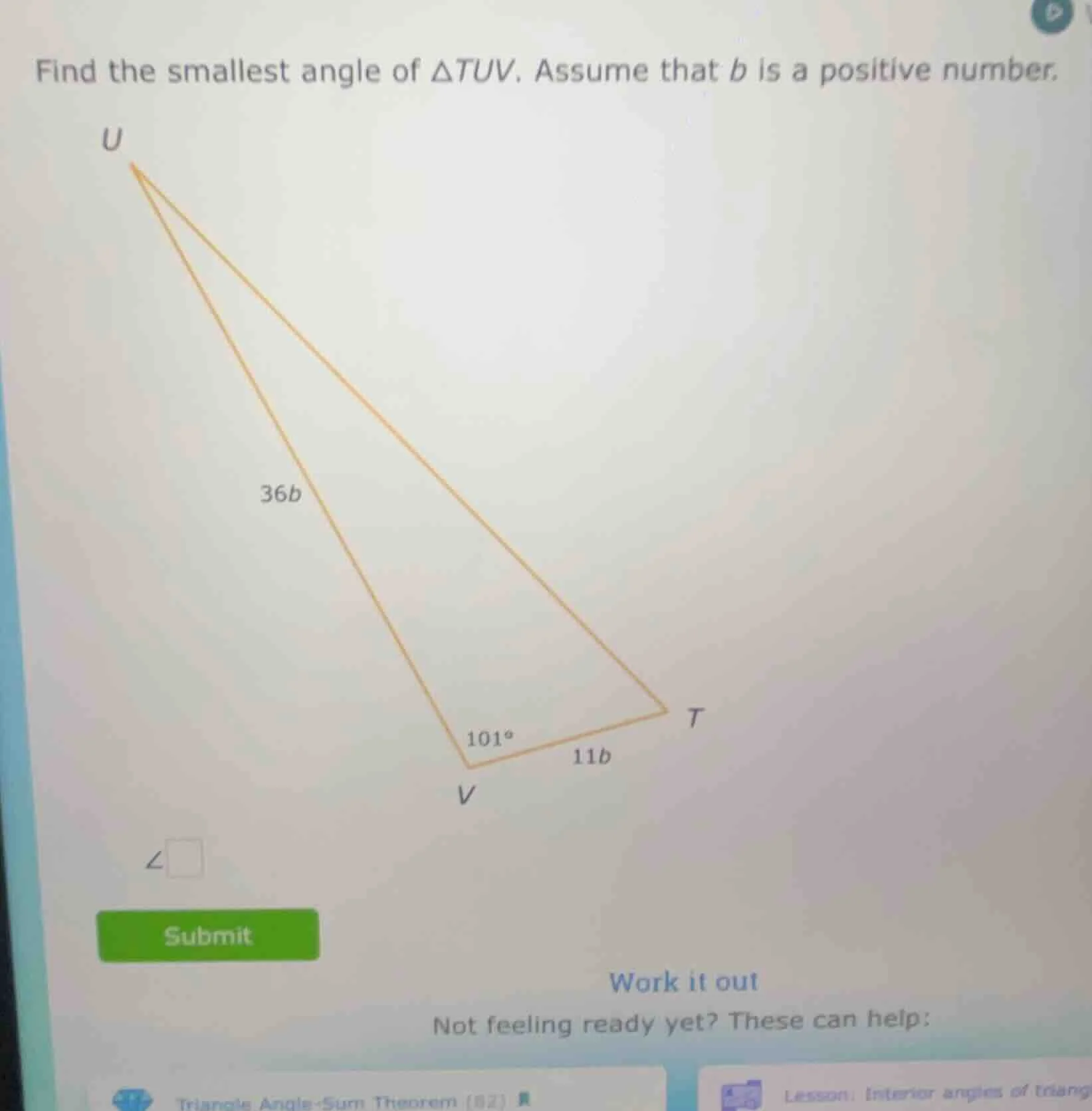 find the smallest angle of $\\triangle tuv$. assume that $b$ is a posit…