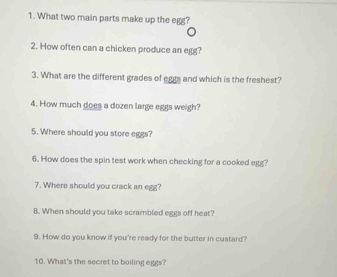 1. what two main parts make up the egg? 2. how often can a chicken prod…