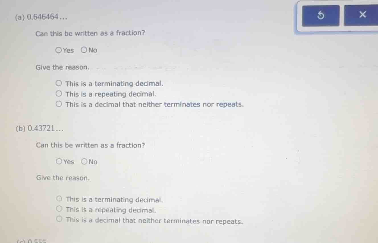 (a) 0.646464… can this be written as a fraction? ○yes ○no give the reas…