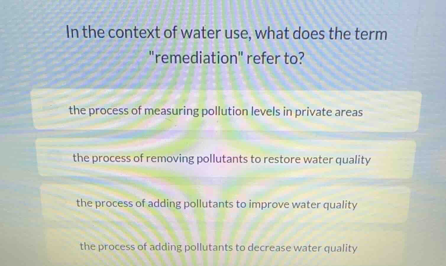 in the context of water use, what does the term emediation\ refer to? t…