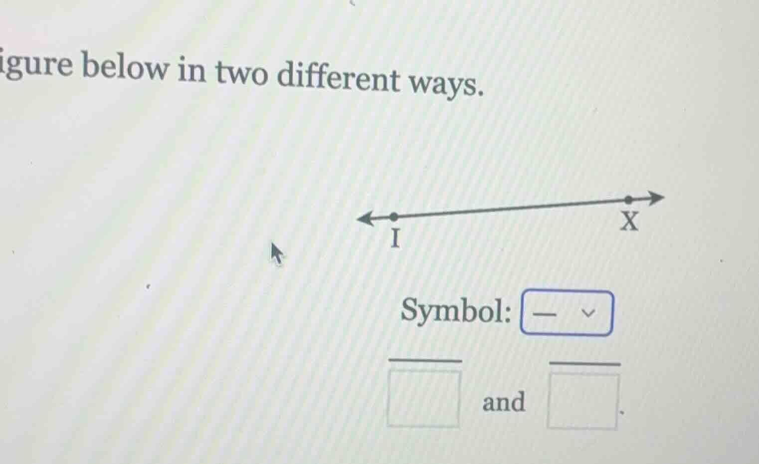igure below in two different ways. symbol: and .