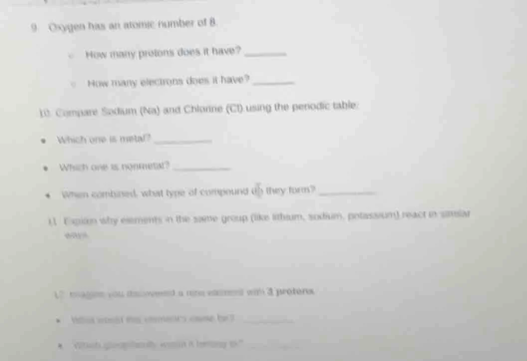 9. oxygen has an atomic number of 8. - how many protons does it have? _…
