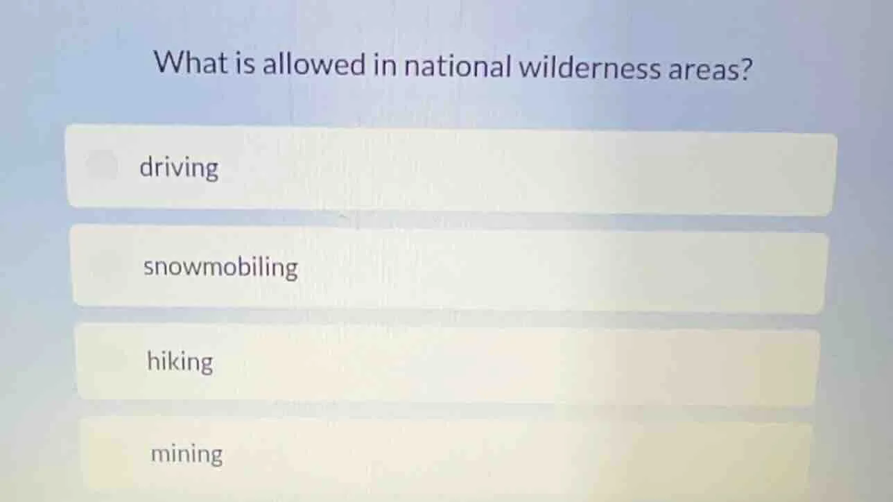 what is allowed in national wilderness areas? driving snowmobiling hiki…