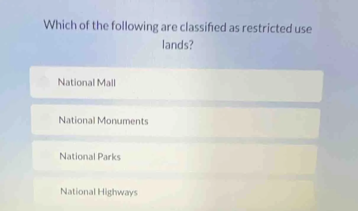 which of the following are classified as restricted use lands? national…