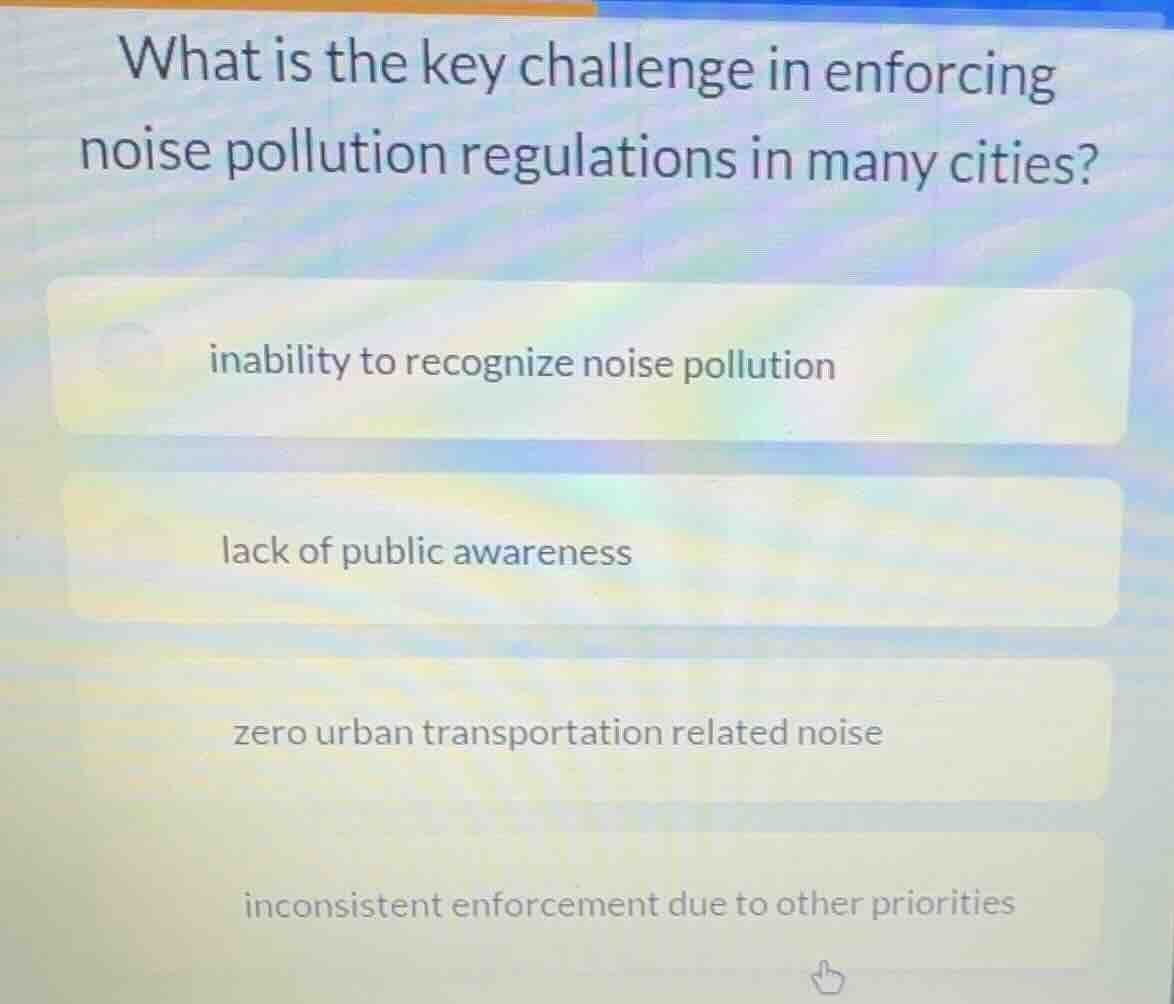 what is the key challenge in enforcing noise pollution regulations in m…