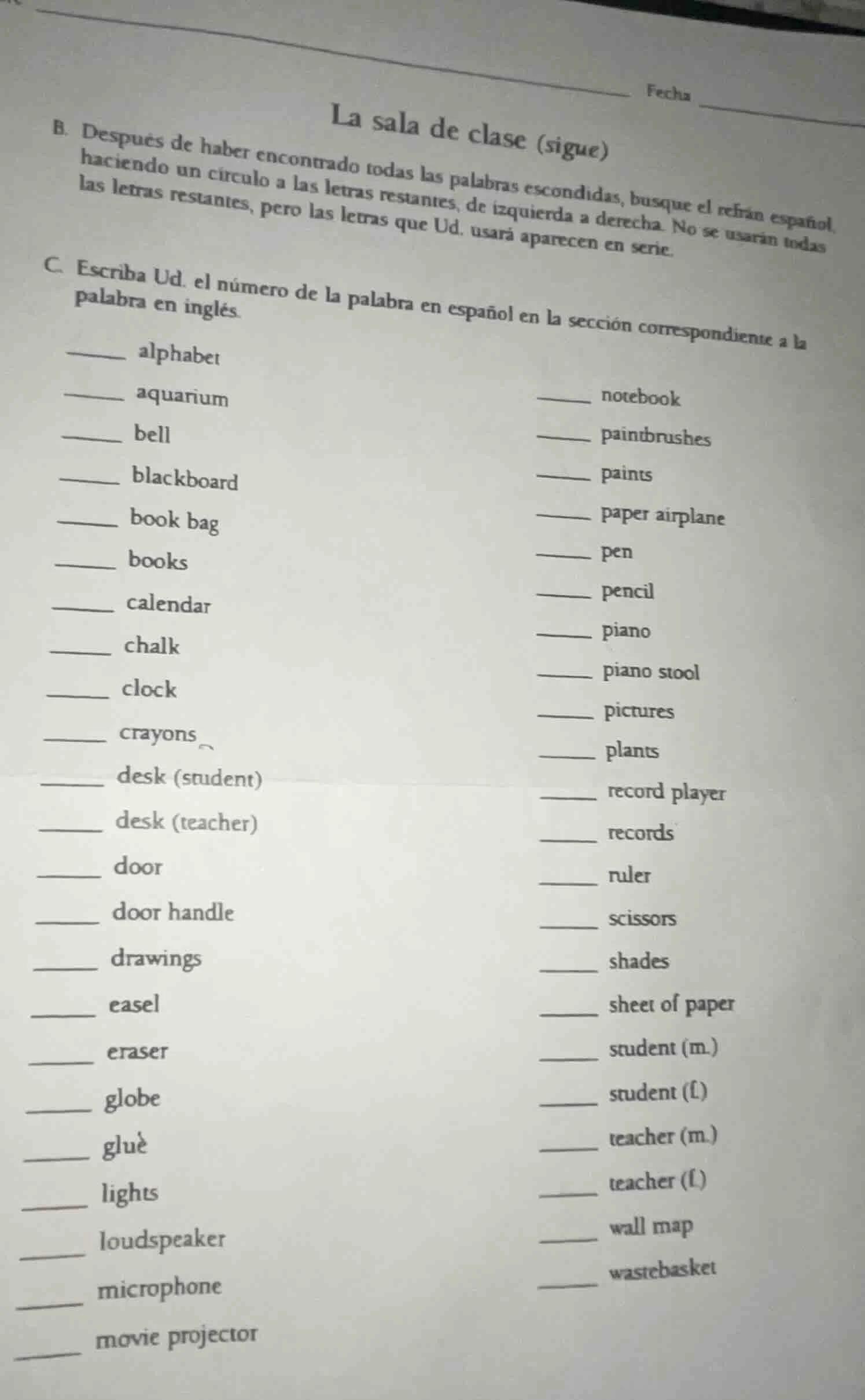 la sala de clase (sigue) b. después de haber encontrado todas las palab…