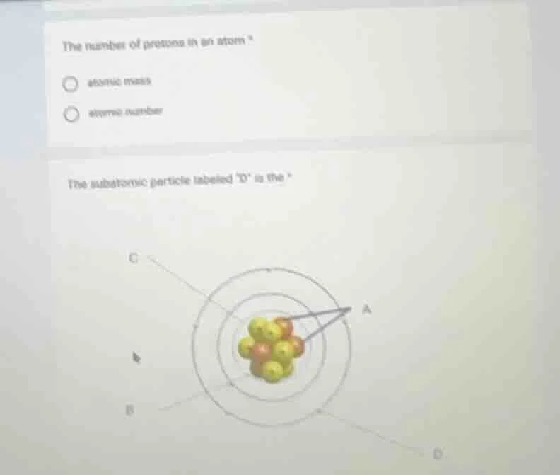 the number of protons in an atom ○ atomic mass ○ atomic number the suba…