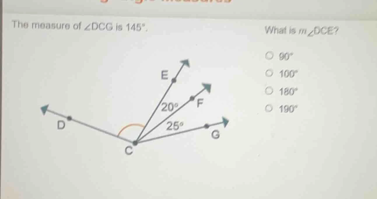 the measure of ∠dcg is 145°. what is ( m_{angle dce} )? the diagram sho…