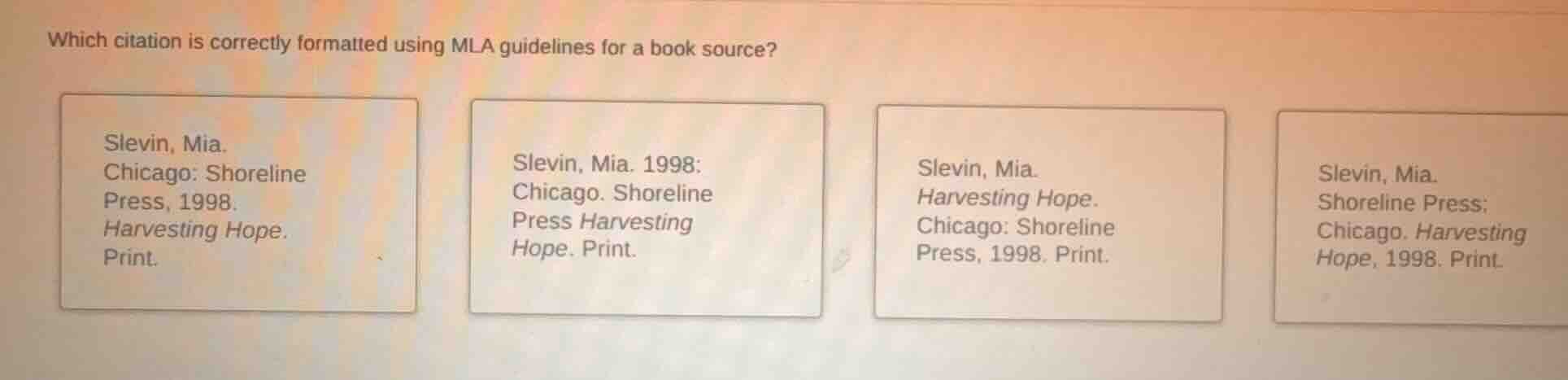 which citation is correctly formatted using mla guidelines for a book s…