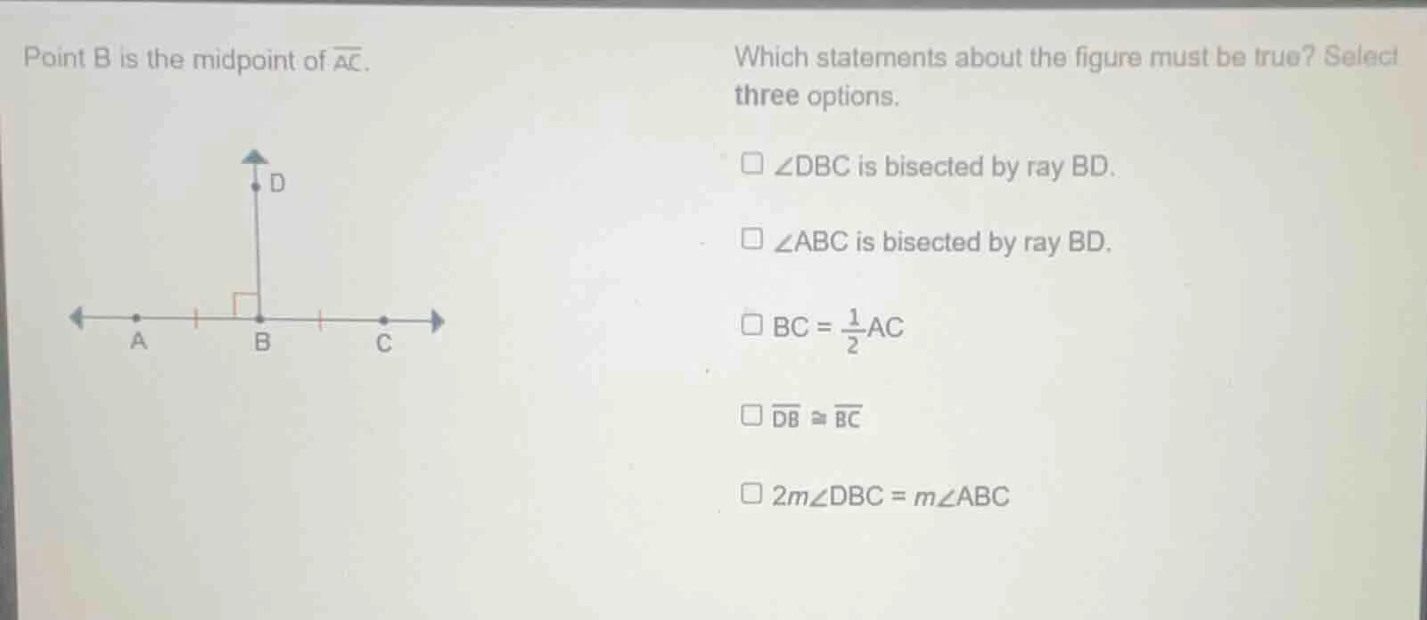 point b is the midpoint of \\(\\overline{ac}\\). which statements about…