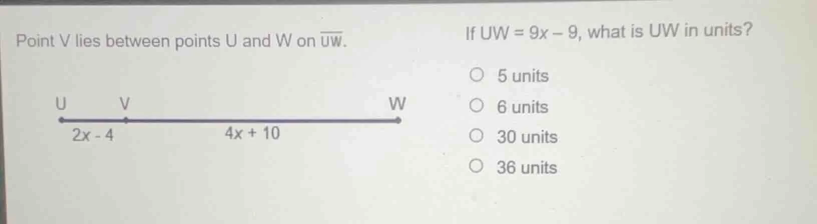 point v lies between points u and w on \\(\\overline{uw}\\). if \\(uw =…