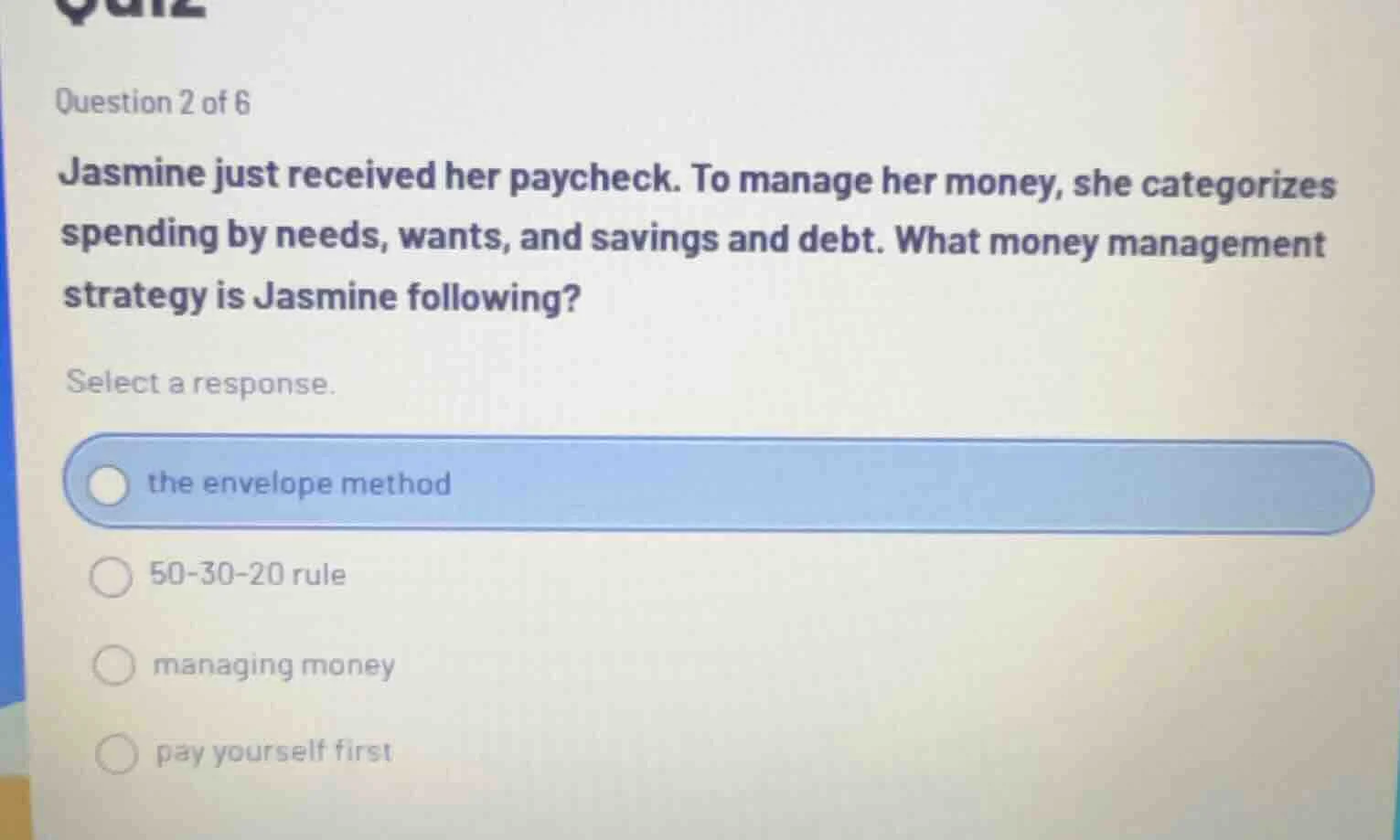 question 2 of 6 jasmine just received her paycheck. to manage her money…