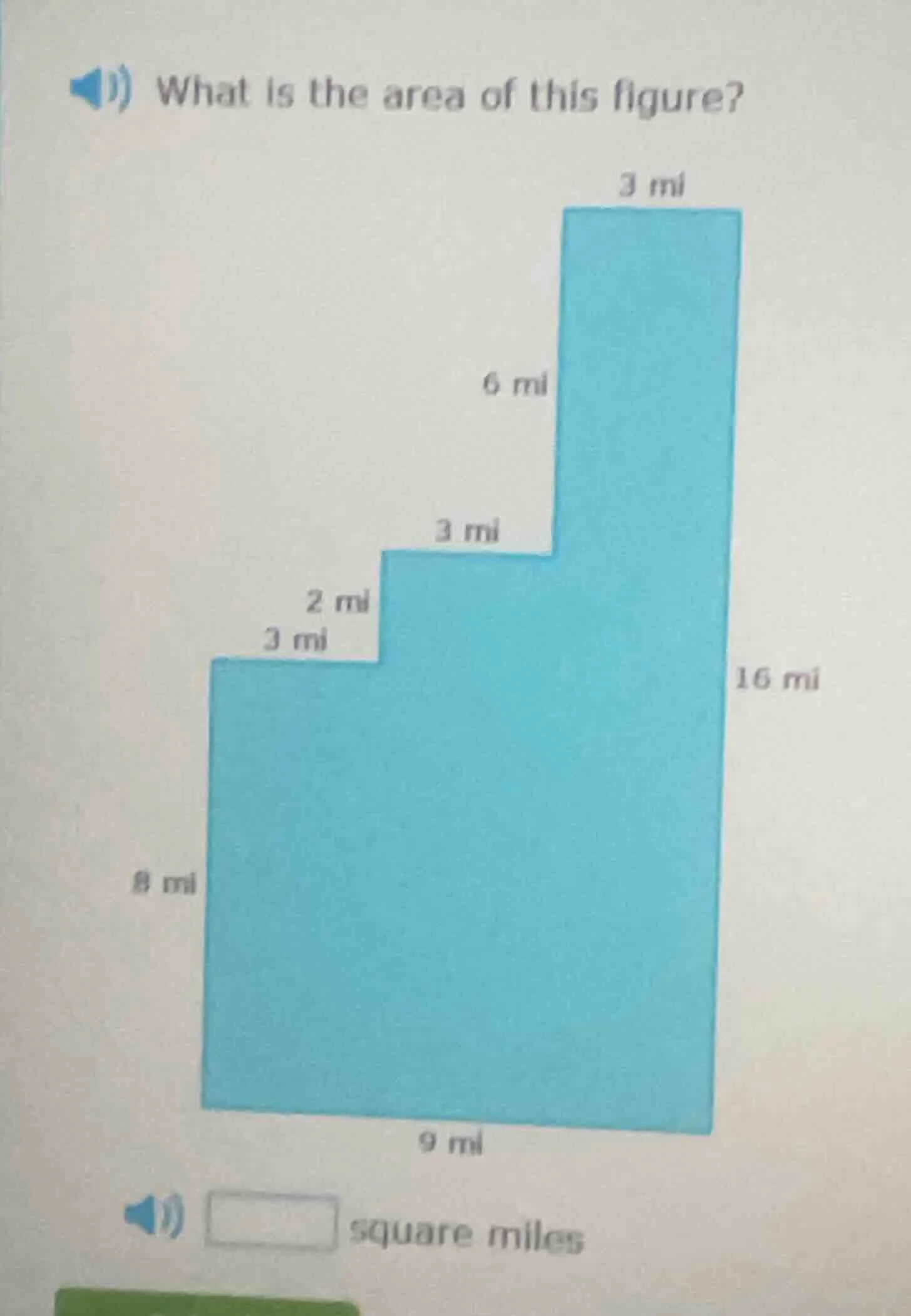 what is the area of this figure? 3 mi 6 mi 3 mi 2 mi 3 mi 16 mi 8 mi 9 …