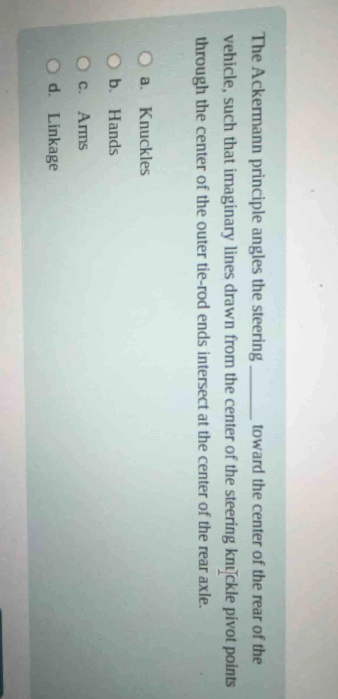 the ackermann principle angles the steering ____ toward the center of t…