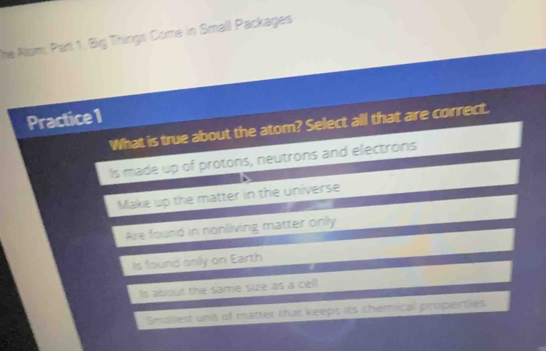 practice 1 what is true about the atom? select all that are correct. is…