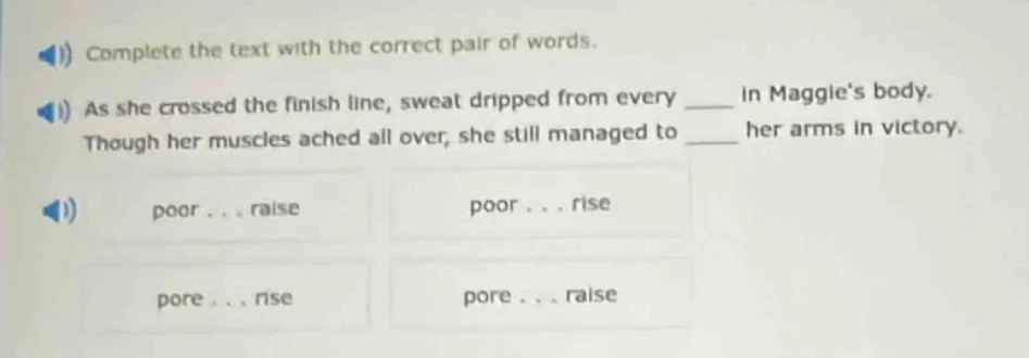 complete the text with the correct pair of words. as she crossed the fi…