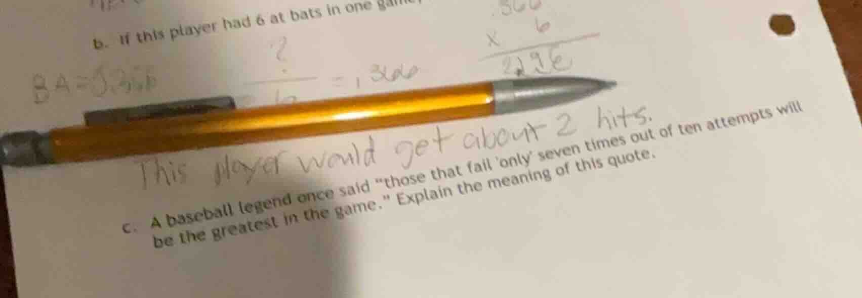 b. if this player had 6 at bats in one game this player would get about…