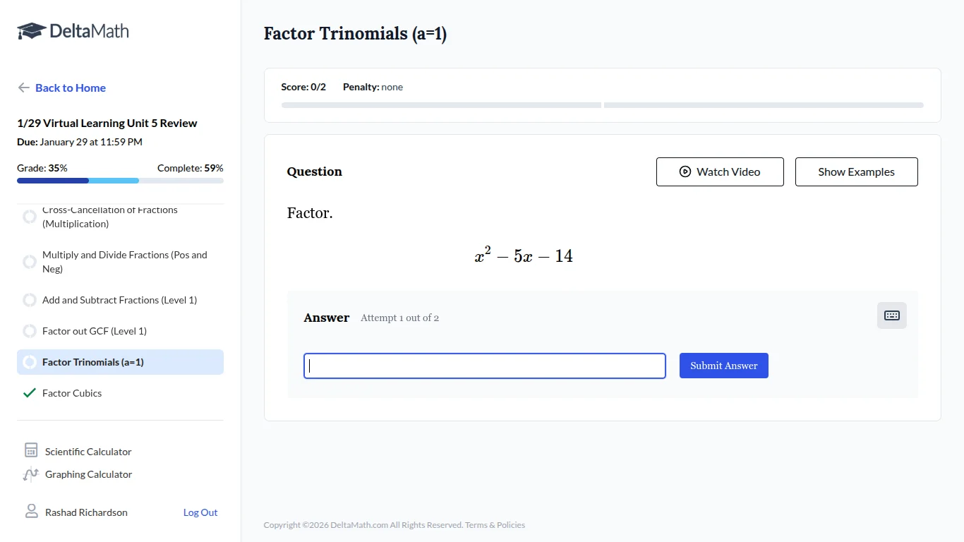 factor trinomials (a=1) question factor. $x^2 - 5x - 14$ answer attempt…
