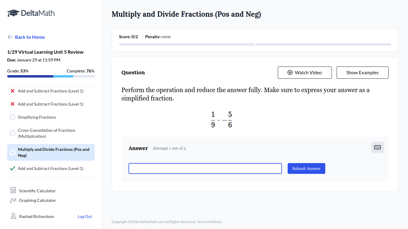 multiply and divide fractions (pos and neg) score: 0/2 penalty: none qu…