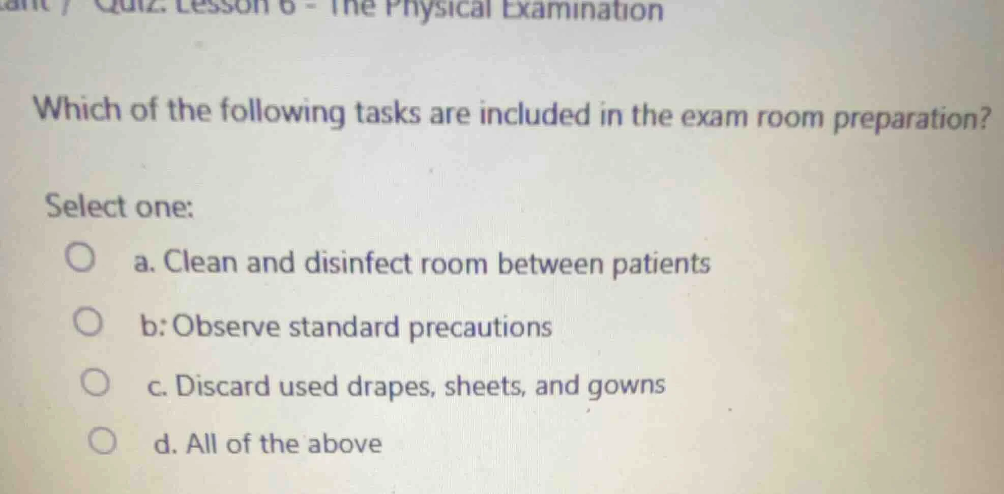 which of the following tasks are included in the exam room preparation?…