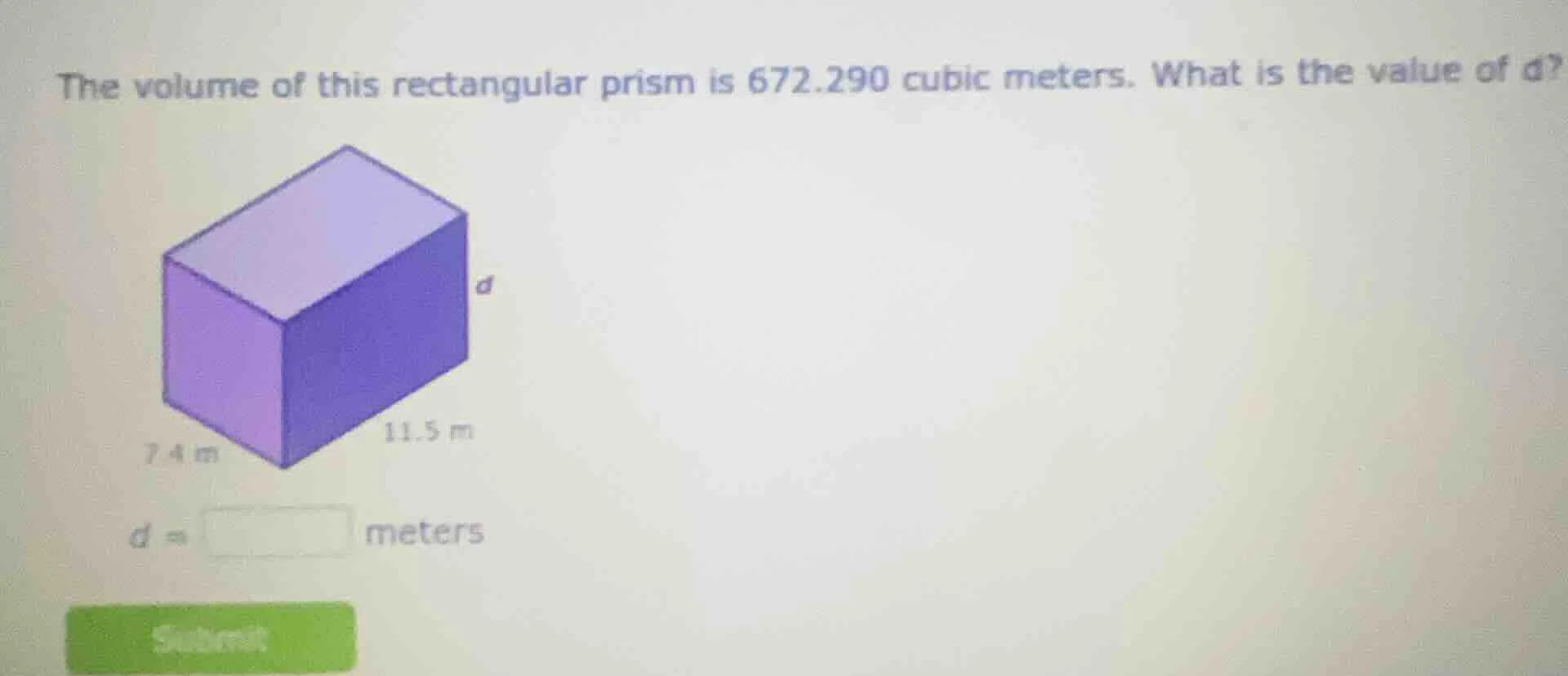 the volume of this rectangular prism is 672.290 cubic meters. what is t…