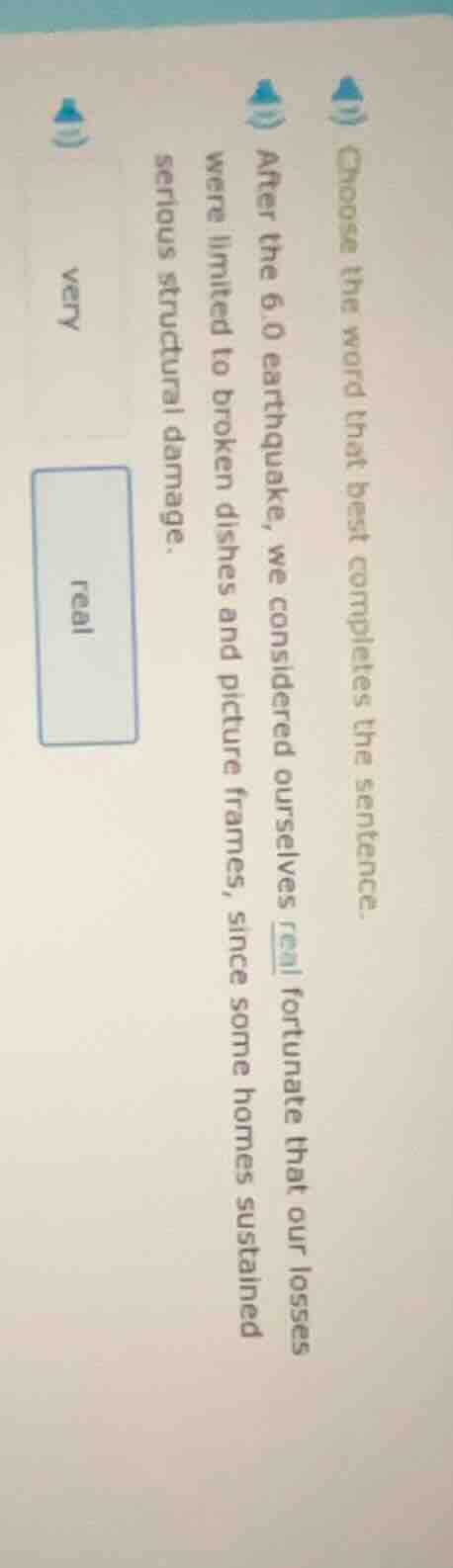 choose the word that best completes the sentence. after the 6.0 earthqu…