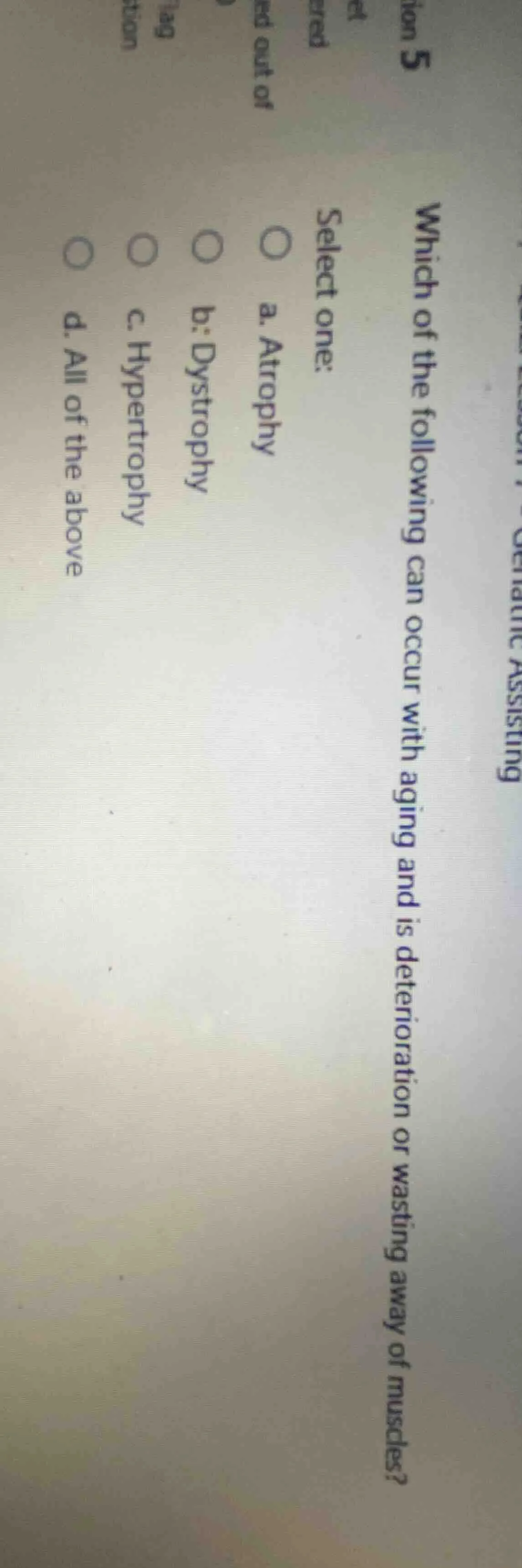 which of the following can occur with aging and is deterioration or was…