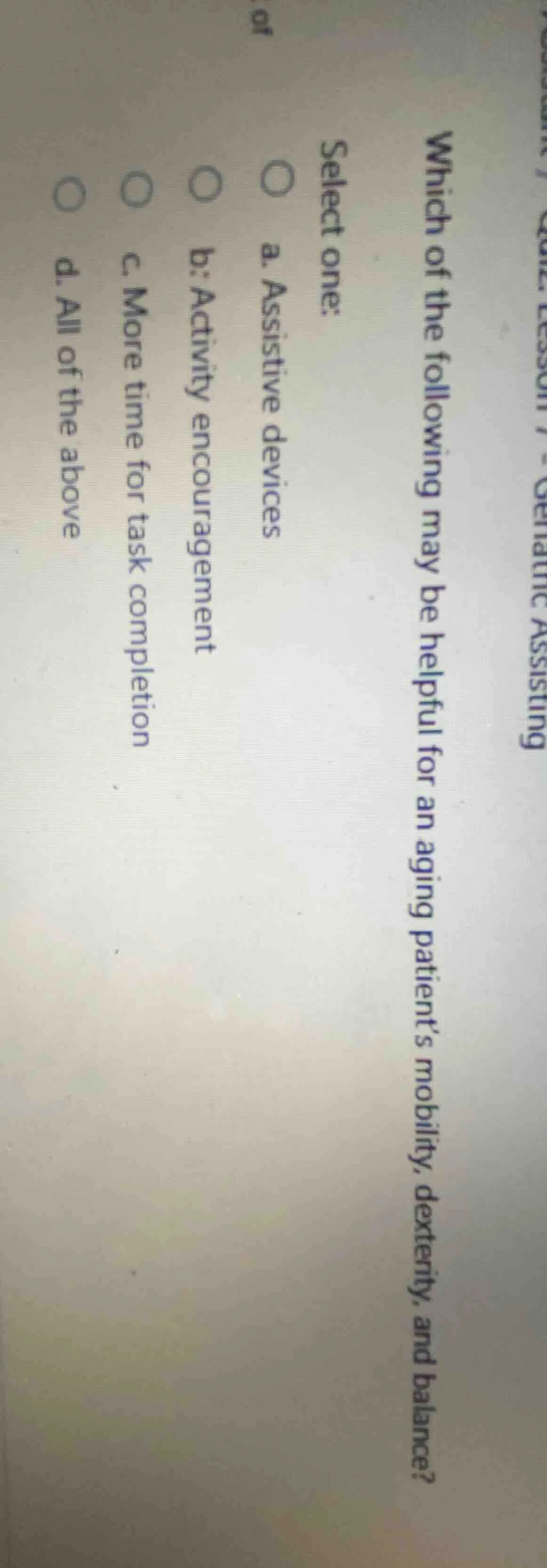 which of the following may be helpful for an aging patient’s mobility, …