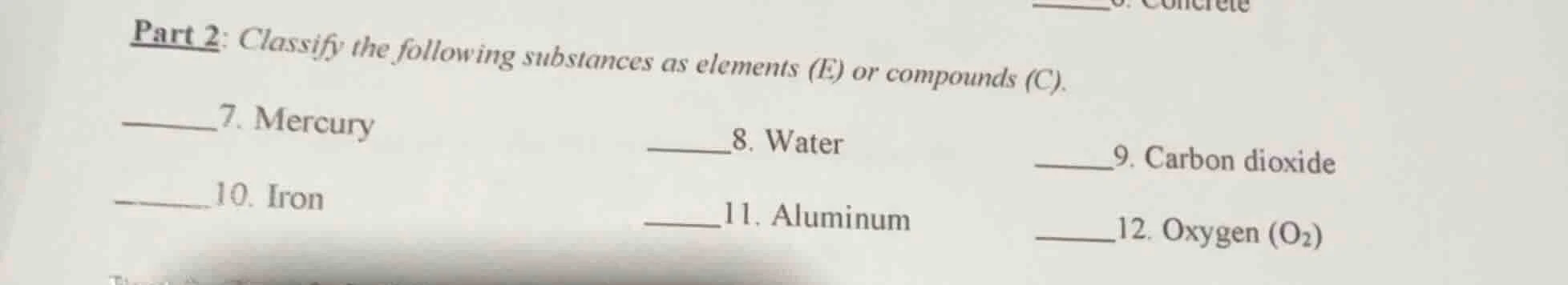 part 2: classify the following substances as elements (e) or compounds …