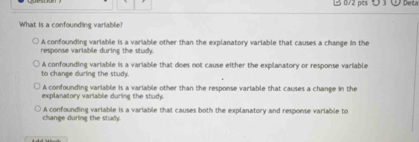 what is a confounding variable? a confounding variable is a variable ot…