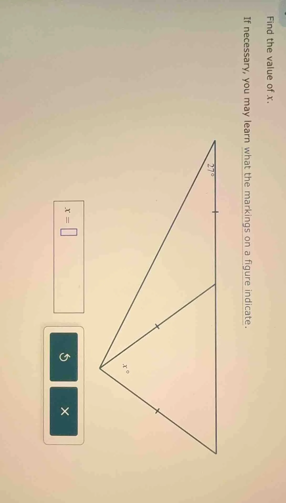 find the value of x. if necessary, you may learn what the markings on a…