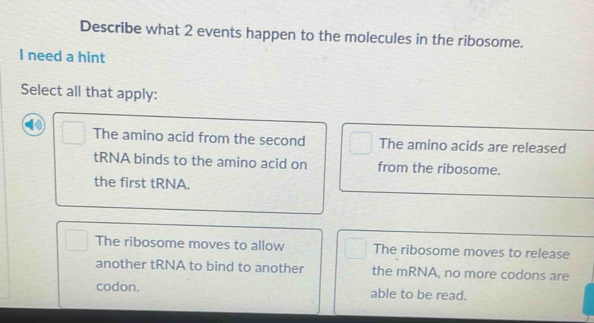 describe what 2 events happen to the molecules in the ribosome. i need …
