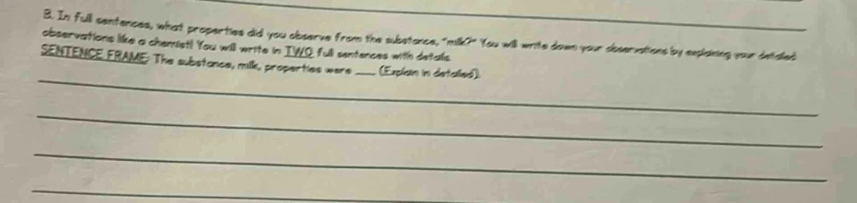 b. in full sentences, what properties did you observe from the substanc…