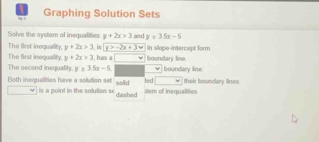 graphing solution sets solve the system of inequalities: ( y + 2x > 3 )…
