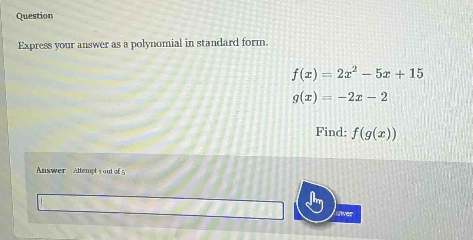 question express your answer as a polynomial in standard form. $f(x) = …