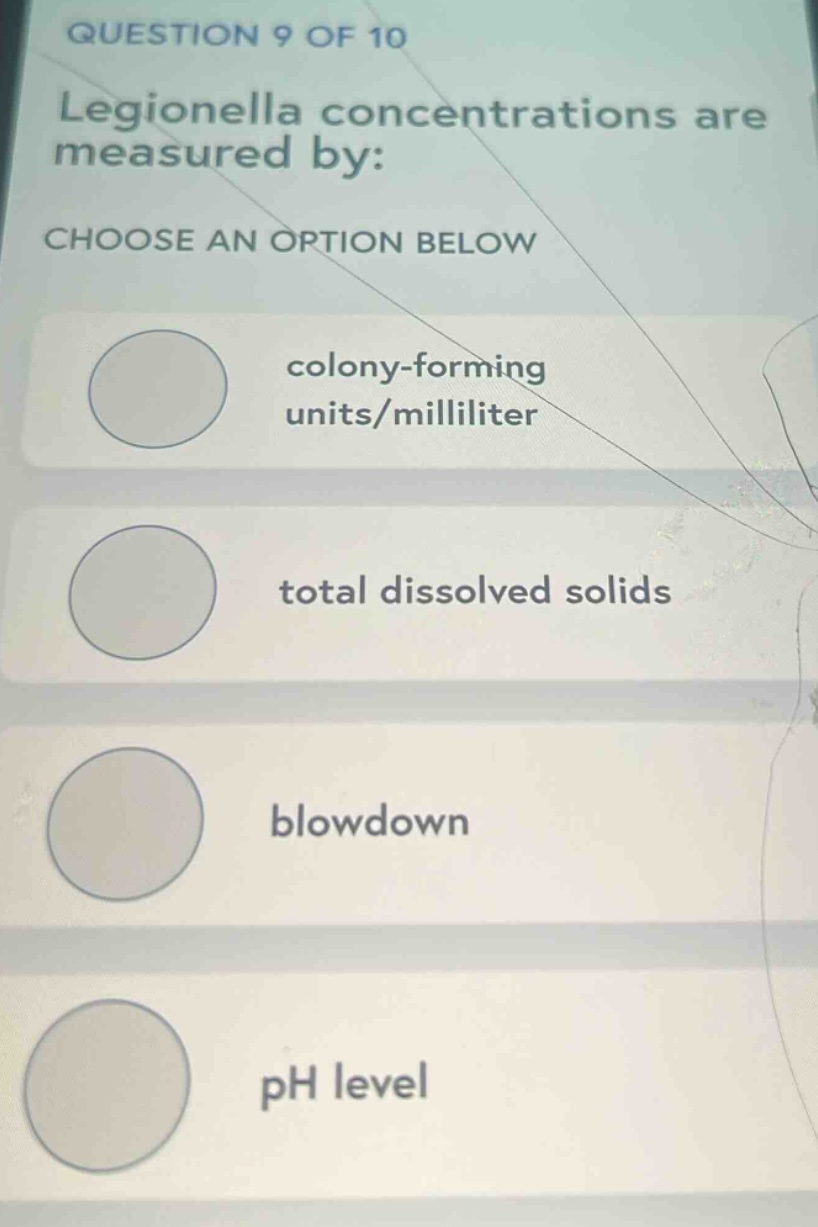 question 9 of 10 legionella concentrations are measured by: choose an o…