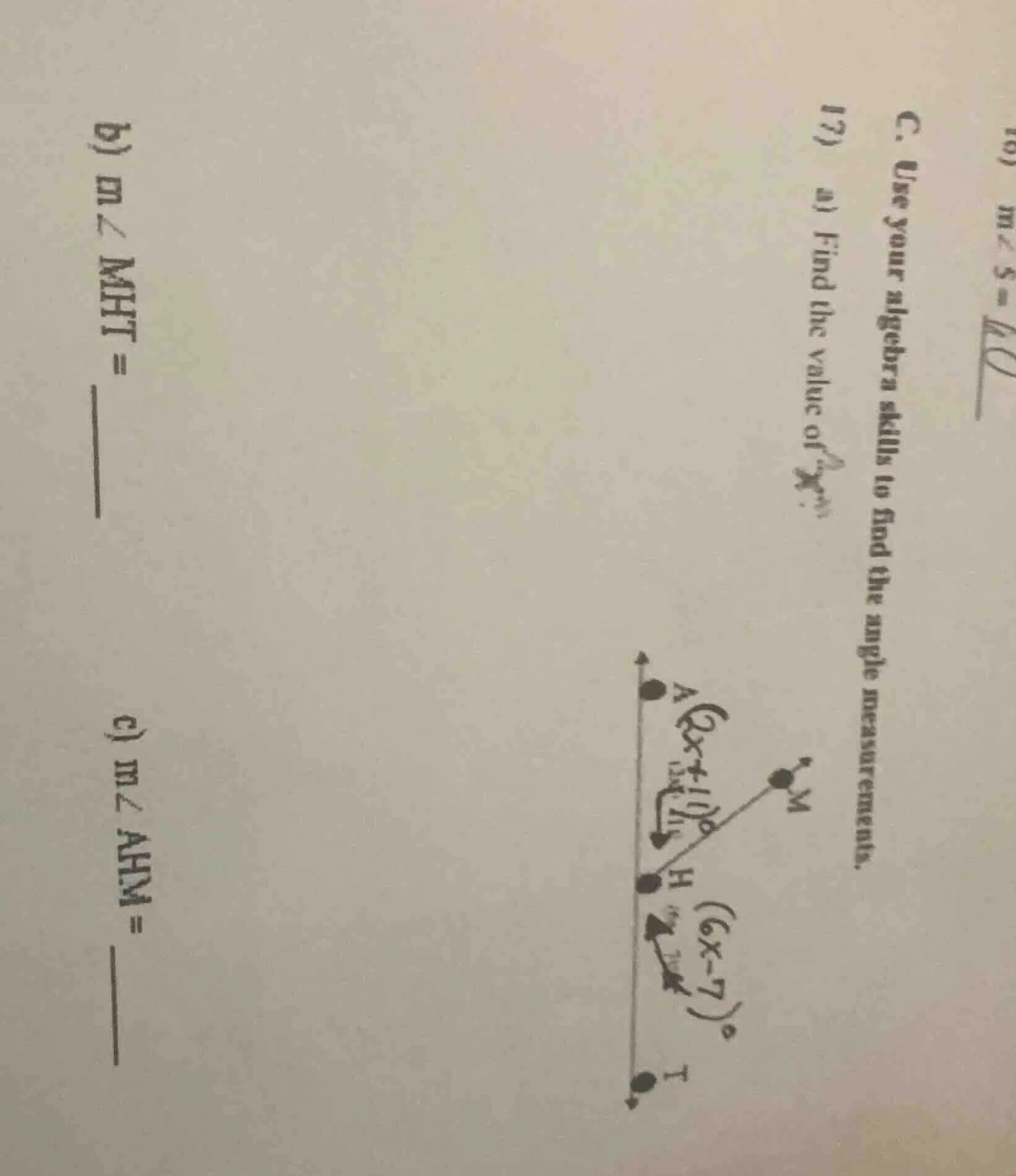 c. use your algebra skills to find the angle measurements. 13) a) find …