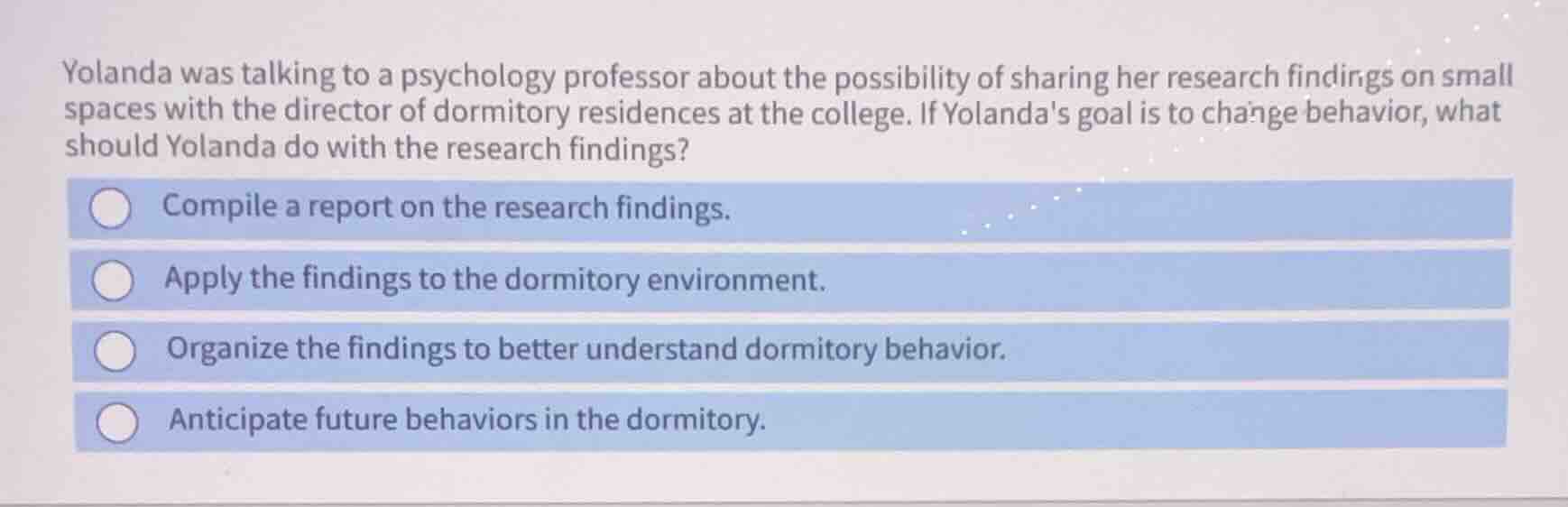 yolanda was talking to a psychology professor about the possibility of …