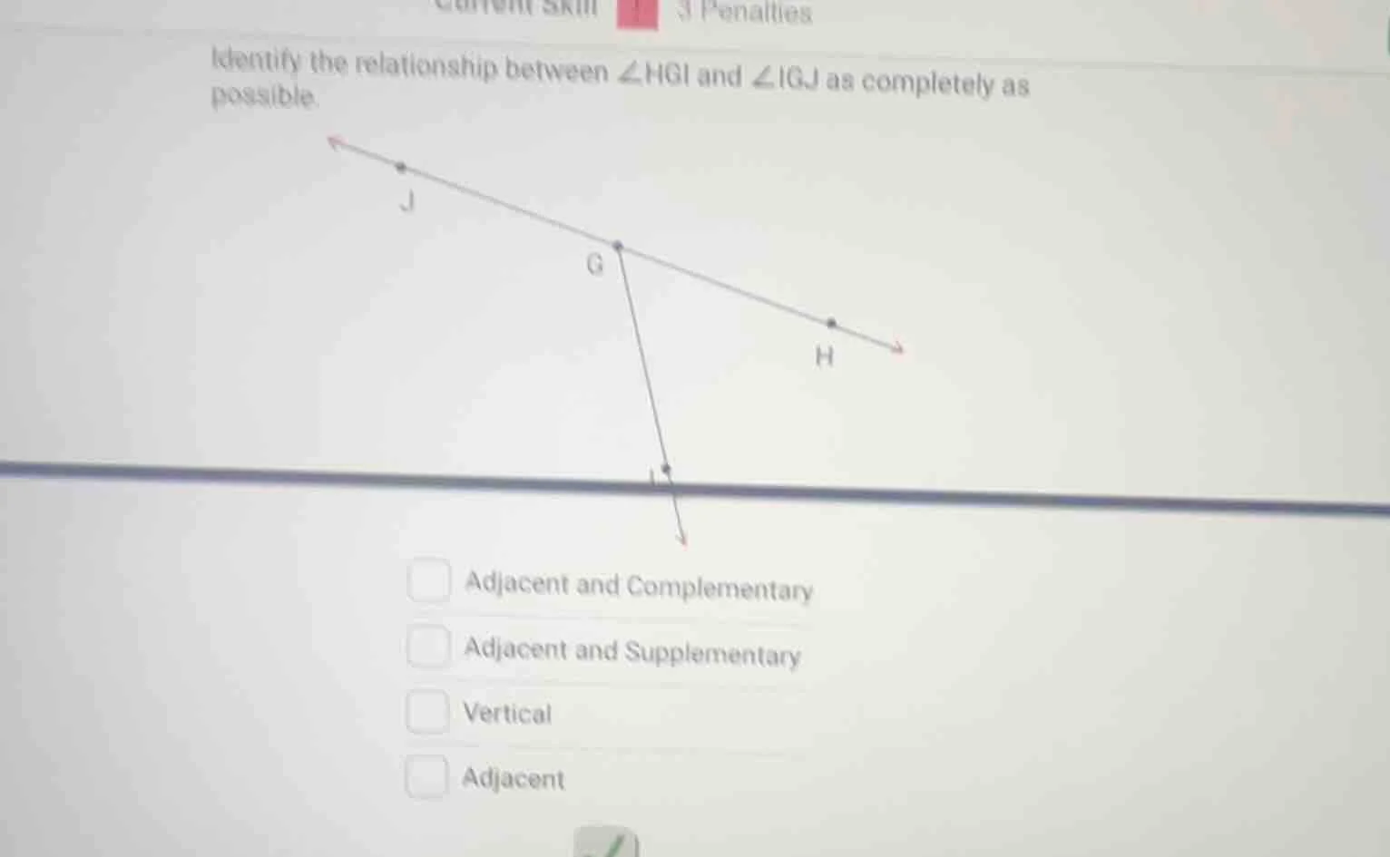 identify the relationship between $\\angle hgi$ and $\\angle igj$ as co…