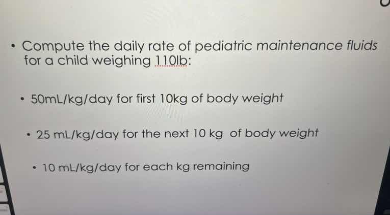 • compute the daily rate of pediatric maintenance fluids for a child we…