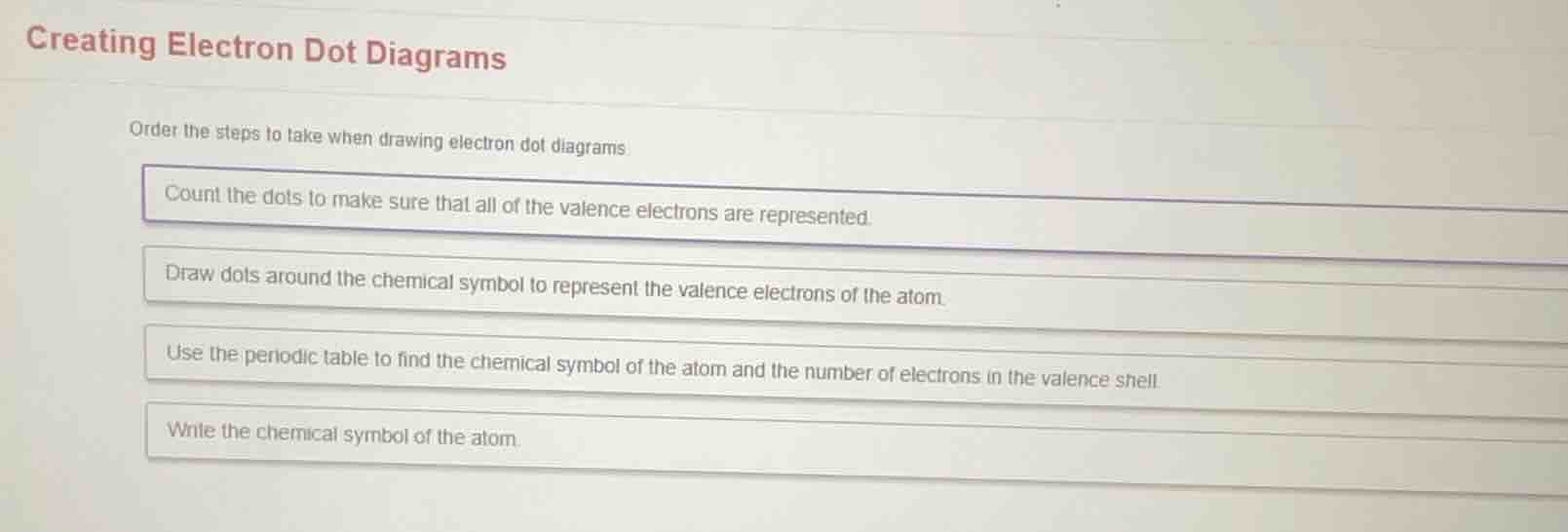 creating electron dot diagrams order the steps to take when drawing ele…