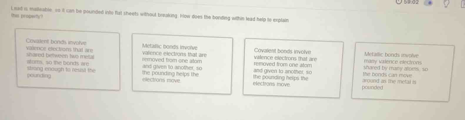 lead is malleable, so it can be pounded into flat sheets without breaki…