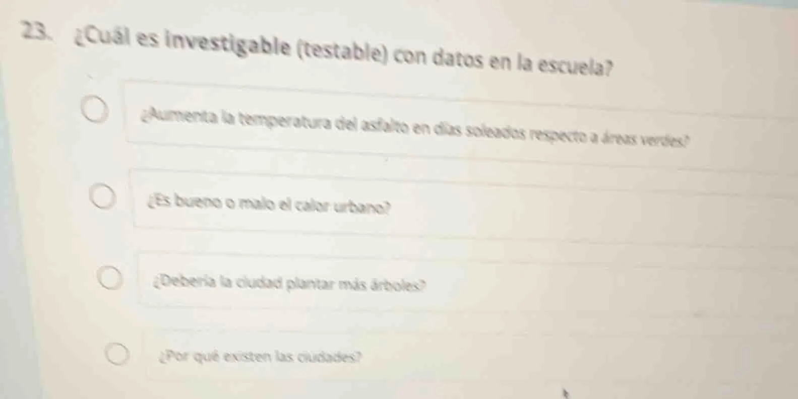 23. ¿cuál es investigable (testable) con datos en la escuela? ¿aumenta …