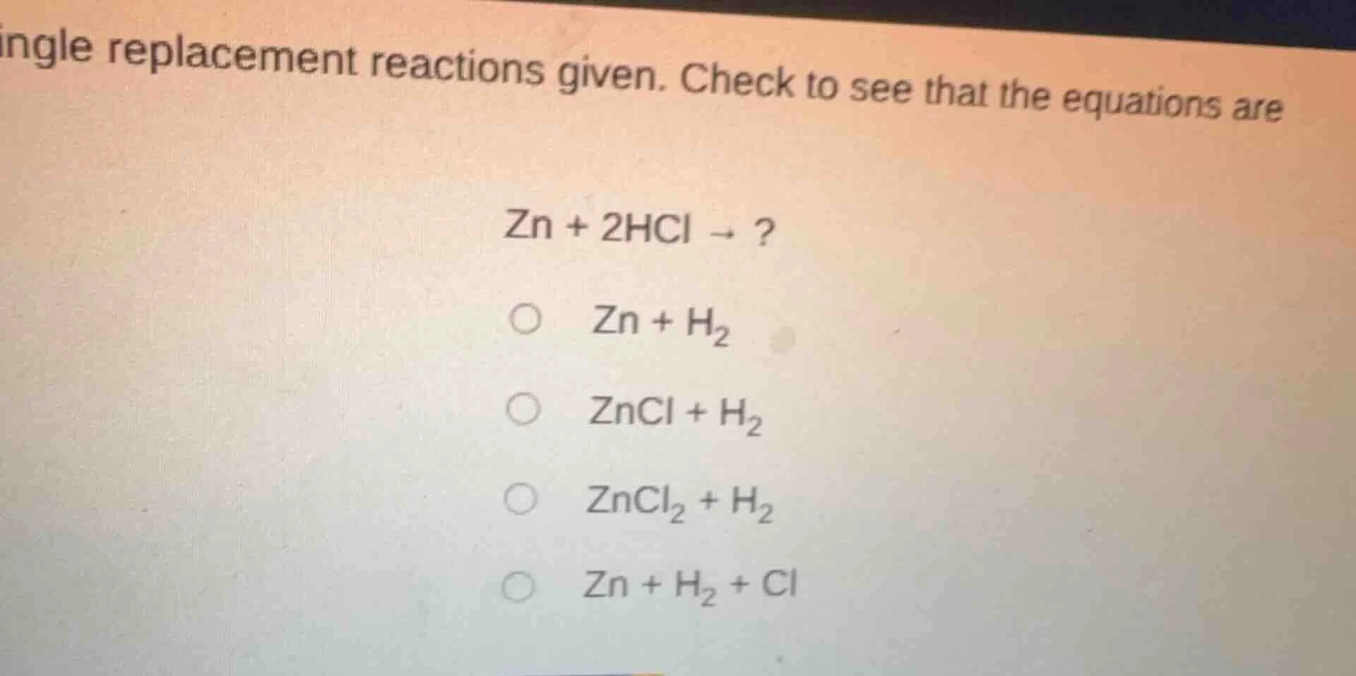 single replacement reactions given. check to see that the equations are…