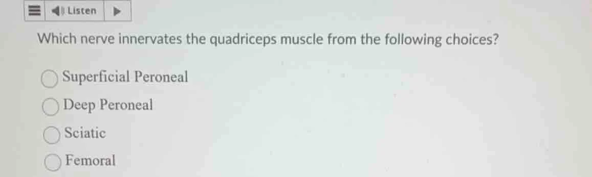 which nerve innervates the quadriceps muscle from the following choices…