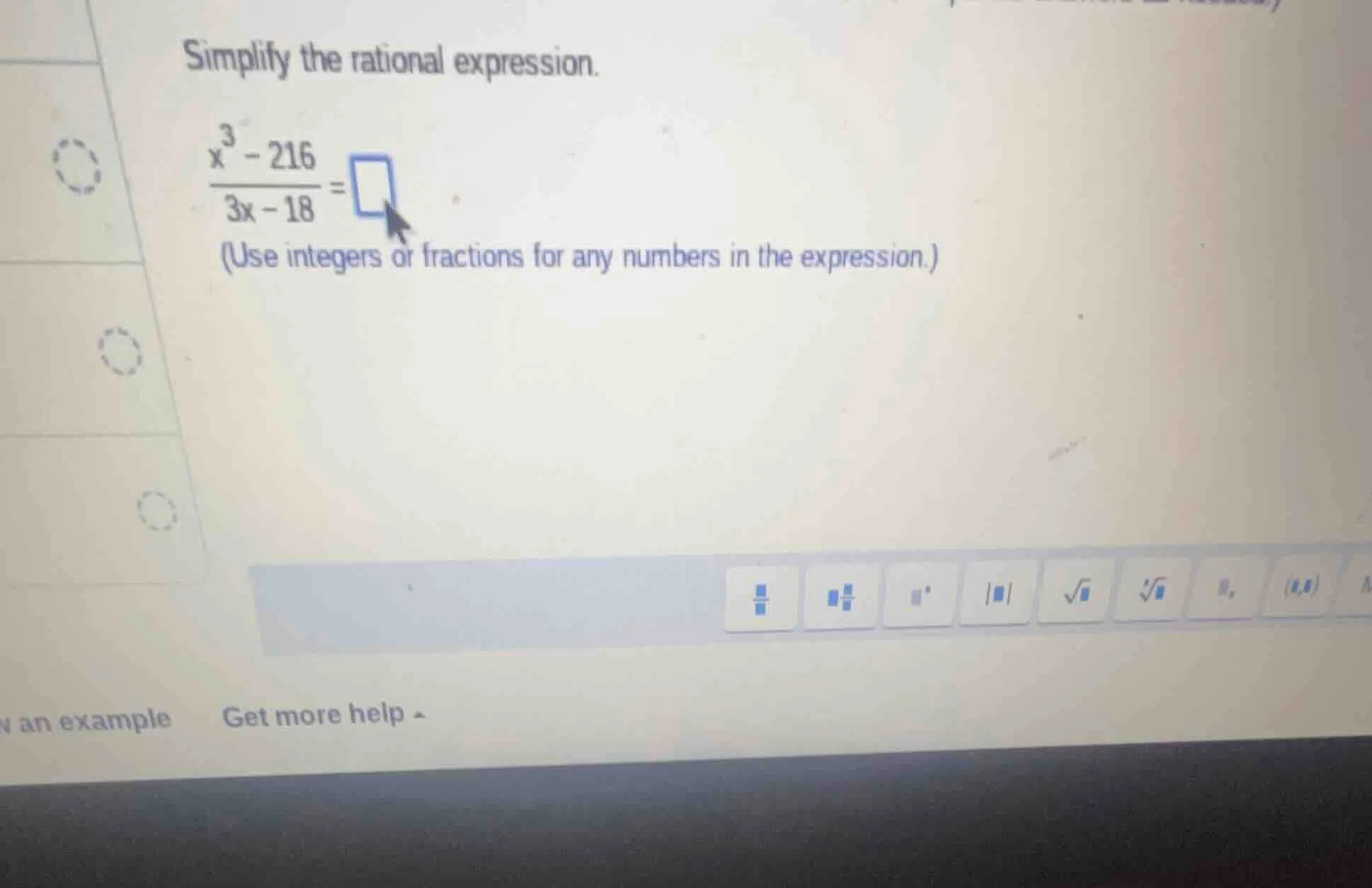 simplify the rational expression.\\( \\frac{x^{3} - 216}{3x - 18} = \\s…