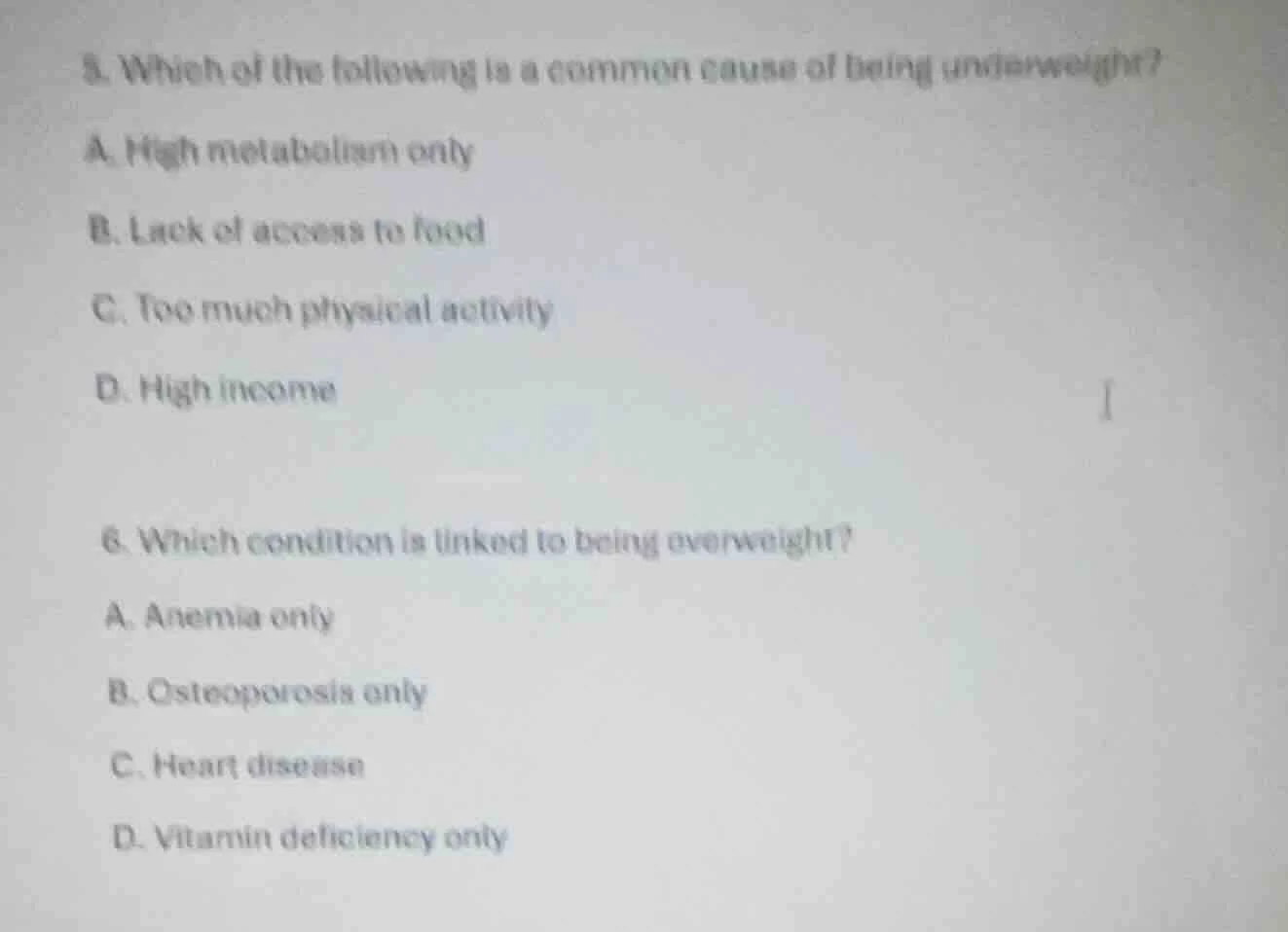 5. which of the following is a common cause of being underweight? a. hi…